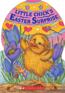 Little Chick's Easter Surprise - Backstein, Karen