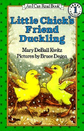 Little Chick's Friend Duckling - Kwitz, Mary Deball