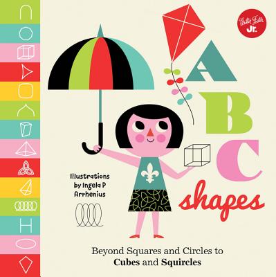 Little Concepts: ABC Shapes: Beyond Squares and Circles to Cubes and Squircles - 