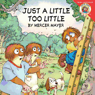 Little Critter: Just a Little Too Little