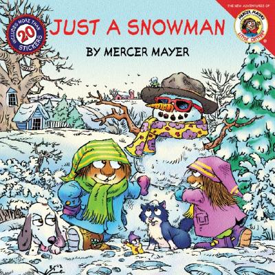 Little Critter: Just A Snowman - Mayer, Mercer