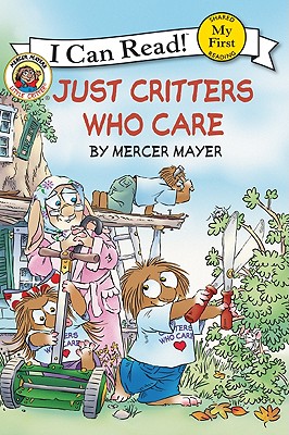 Little Critter: Just Critters Who Care - 