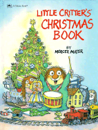 Little Critter's Christmas Book - Mayer, Mercer, and Golden Books