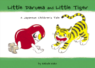 Little Daruma and Little Tiger: A Japanese Children's Tale