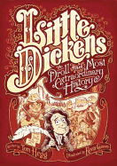 Little Dickens: A Droll and Most Extraordinary History
