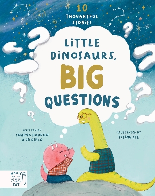 Little Dinosaurs, Big Questions: 10 Thoughtful Stories - Haddow, Swapna