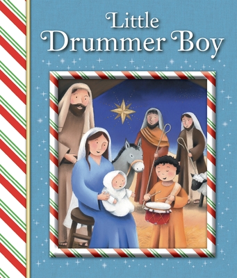 Little Drummer Boy - Sequoia Children's Publishing