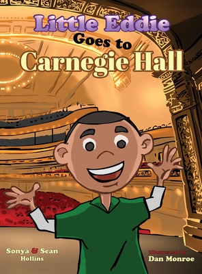 Little Eddie Goes to Carnegie Hall - Hollins, Sonya, and Hollins, Sean