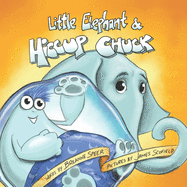 Little Elephant & Hiccup Chuck