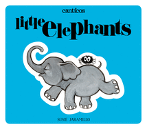 Little Elephants / Elefantitos: A Bilingual Lift-The-Flap Book