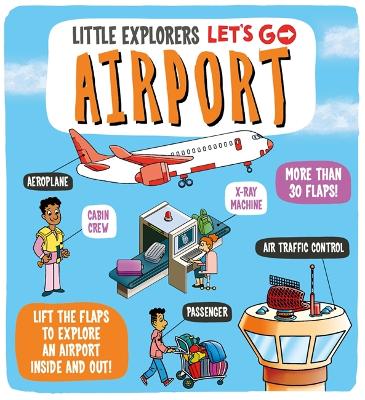 Little Explorers: Let's Go! Airport - 