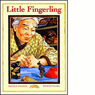 Little Fingerling: A Japanese Folk Tale - Hughes, Monica