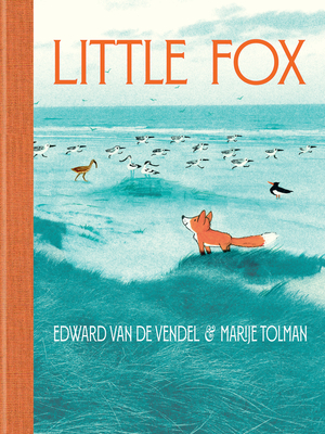 Little Fox - Van De Vendel, Edward, and Colmer, David (Translated by)