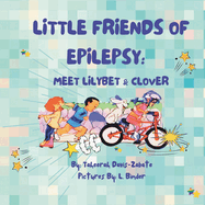 Little Friends of Epilepsy: Meet LilyBet & Clover