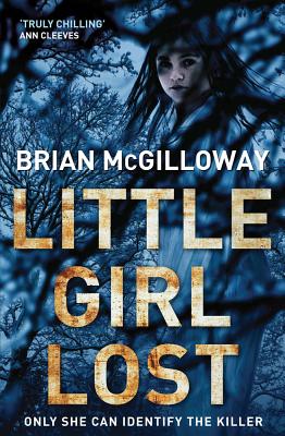 Little Girl Lost - McGilloway, Brian