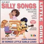 Little Girls: Our Best Silly Songs Sing-A-Long Favorites