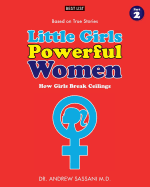 Little Girls Powerful Women (Part 2 of 4): How Girls Break Ceilings