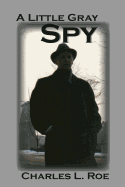 Little Gray Spy