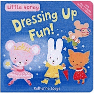 Little Honey: Dressing Up Fun Board Book
