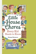 Little House Chores Every Kid Needs to Know