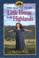 Little House in the Highlands - Wiley, Melissa