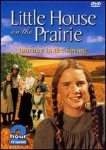 Little House on the Prairie: Journey in the Spring