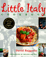 Little Italy Cookbook - Ruggerio, David, and Acevedo, Melanie (Photographer)