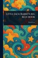 Little Jack Rabbit's Big Blue Book