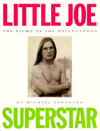 Little Joe, Superstar: The Films of Joe Dallesandro