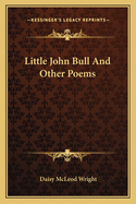 Little John Bull and Other Poems