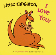 Little Kangaroo, I Love You! - Reinach, Jacquelyn