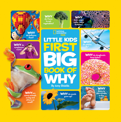 Little Kids First Big Book of Why - Shields, Amy, and National Geographic Kids