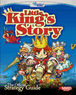 Little King's Story: The Official Strategy Guide