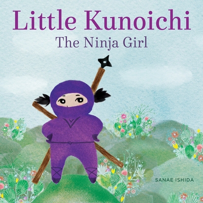 Little Kunoichi the Ninja Girl - Ishida, Sanae