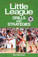 Little League Drills and Strategies - McIntosh, Ned