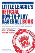 Little League's Official How-To-Play Baseball Book: Based on the Bestselling Video by Mastervisiona(r). More Than 125 Illustrations! Plus the Official Little League Playing Rules