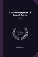 Little Masterpieces of English Poetry; Volume 3