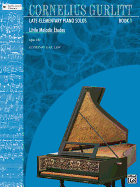 Little Melodic Etudes (Cornelius Gurlitt, Bk 1)