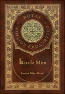 Little Men (Royal Collector's Edition) (Case Laminate Hardcover with Jacket)