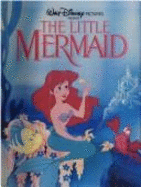 Little Mermaid: Disney Classic - Walt Disney Productions