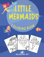 Little Mermaids Coloring Book: 50 Illustrations of Little Mermaids and Water LandsAUpes (Millenium Art Edition) - AU