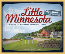 Little Minnesota: A Nostalgic Look at Minnesota's Smallest Towns