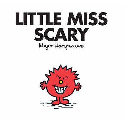 Little Miss Scary - Hargreaves, Adam, and Hargreaves, Roger (From an idea by)