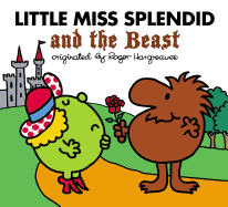 Little Miss Splendid and the Beast