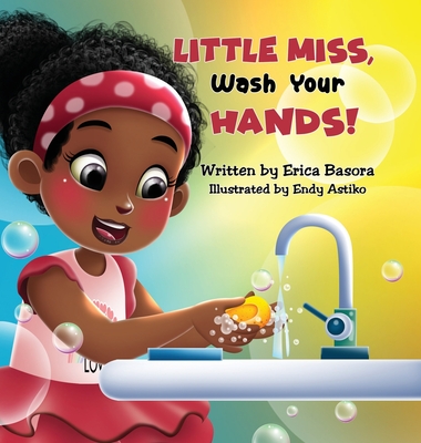 Little Miss, Wash Your Hands - Basora, Erica