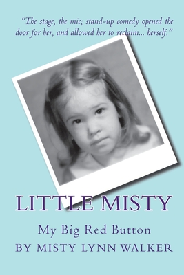 Little Misty: My Big Red Button - Walker, Misty Lynn