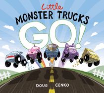 Little Monster Trucks Go!
