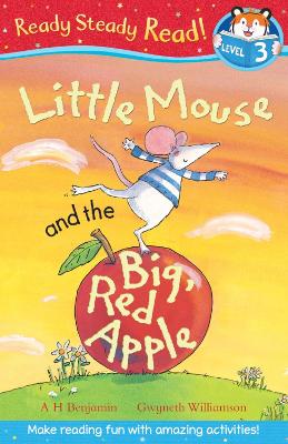 Little Mouse and the Big Red Apple - Benjamin, A. H.