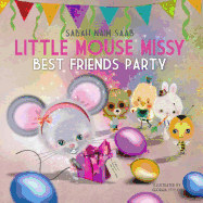 Little Mouse Missy: Best Friends Party