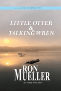 Little Otter and Talking Wren